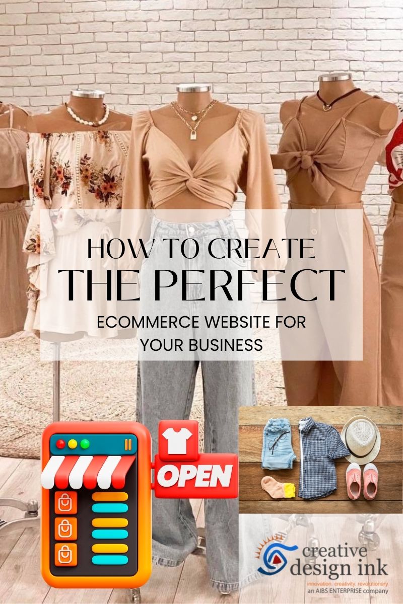How to Create the Perfect eCommerce Website for Your Business